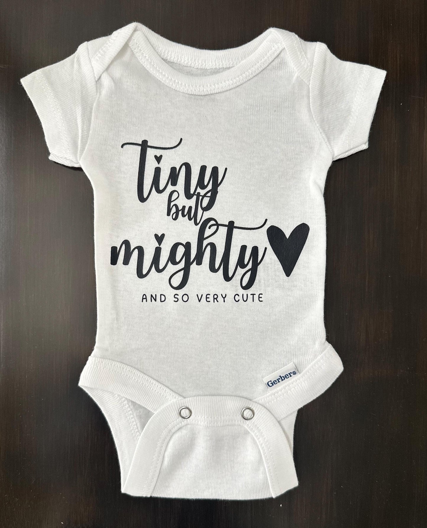 Preemie Tiny but Mighty and So Very Cute Onesie for Premature Babygirl Babyboy. Micro Newborn Body, Soft Cotton White with Print. NICU Gift.