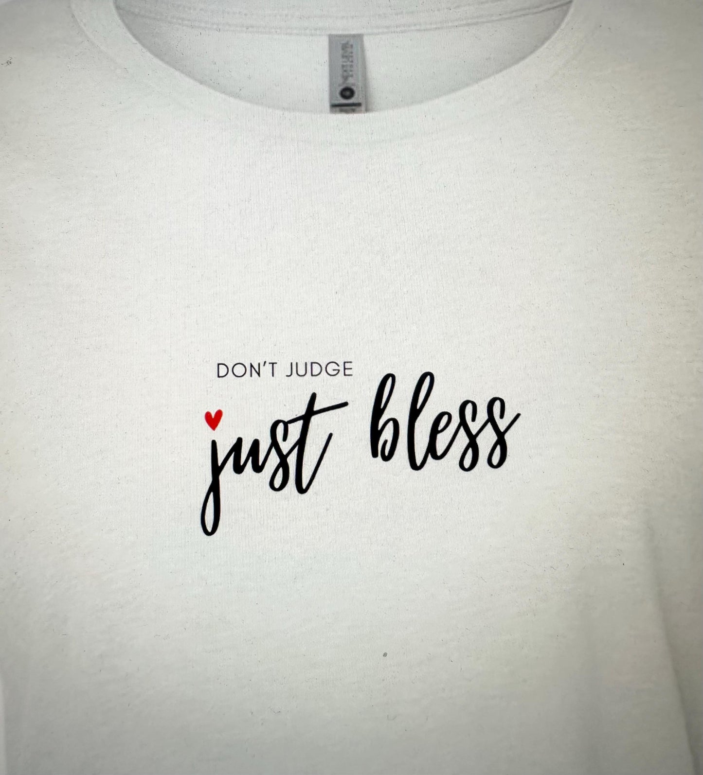 Don't Judge Just Bless T-Shirt – Inspirational Graphic Tee with Heart | Positive Message Shirt | Minimalist Faith Yoga Kabbalah Shirt Gift