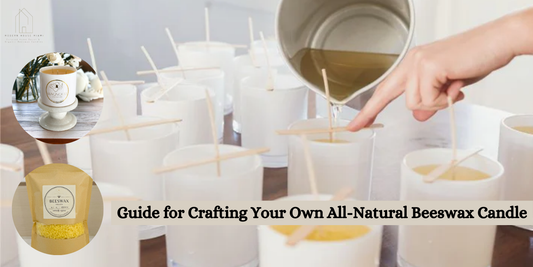 A Step-by-Step Guide for Crafting Your Own All-Natural Beeswax Candle