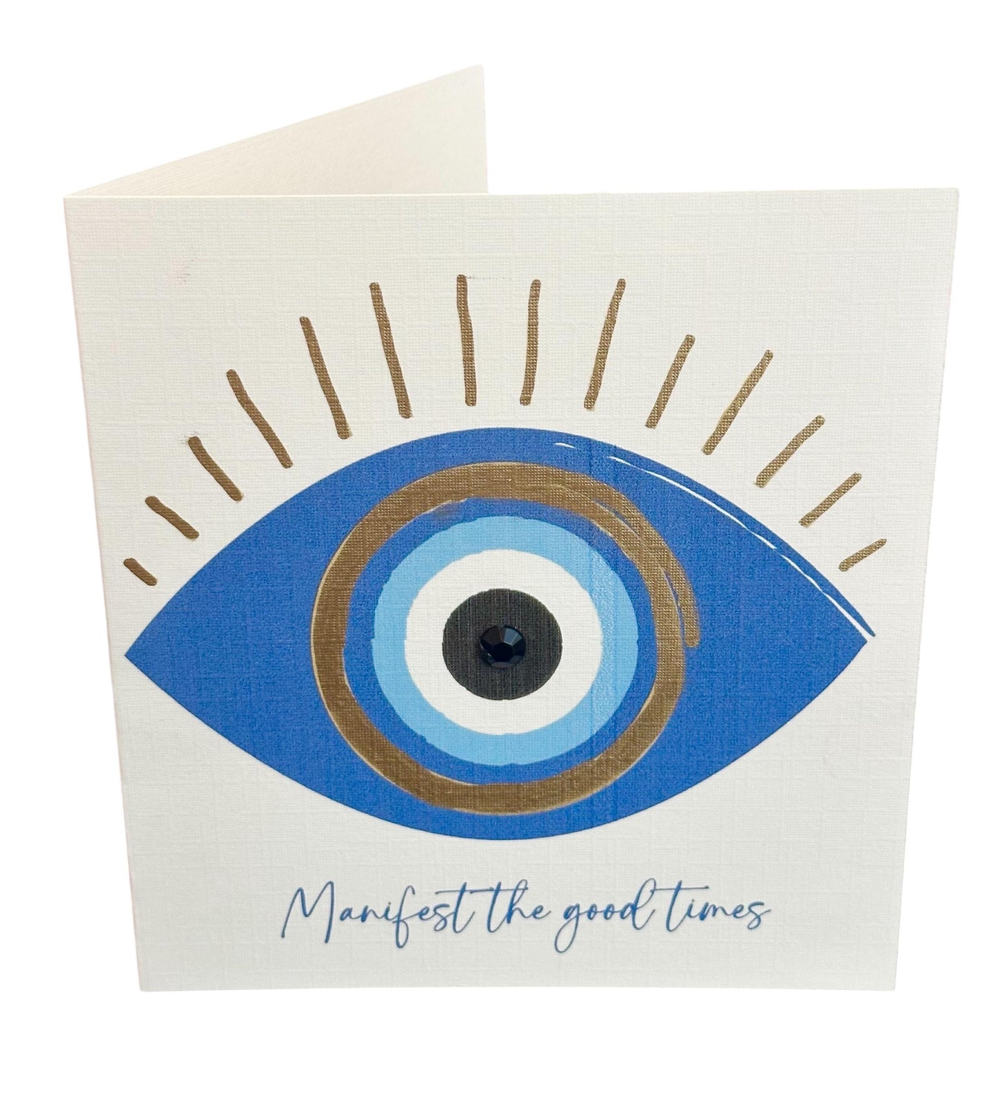 Evil Eye "Manifest Good Times" Fine Art Card, unique and meaningful greeting card designed to bring positivity and protection. Handmade USA