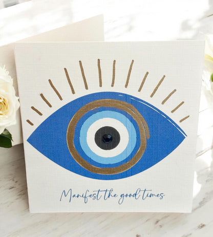 Evil Eye "Manifest Good Times" Fine Art Card, unique and meaningful greeting card designed to bring positivity and protection. Handmade USA