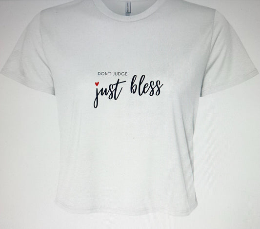 Don't Judge Just Bless T-Shirt – Inspirational Graphic Tee with Heart | Positive Message Shirt | Minimalist Faith Yoga Kabbalah Shirt Gift