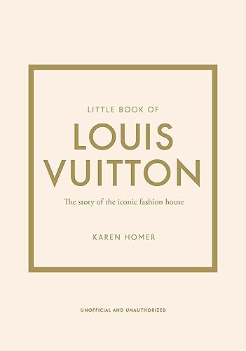 Little Book of Louis Vuitton: The Story of the Iconic Fashion House (Little Books of Fashion, 9) - Modernhousemiami