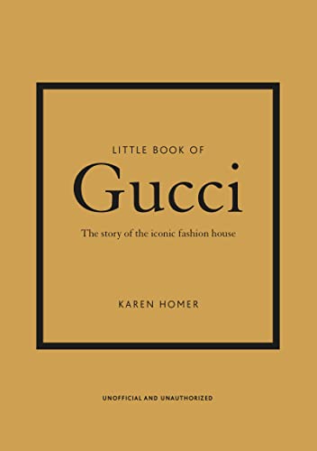 Little Book of Gucci: The Story of the Iconic Fashion House (Little Books of Fashion, 7) - Modernhousemiami